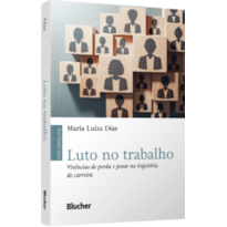 Luto no trabalho: vivências de perda e pesar na trajetória de carreira