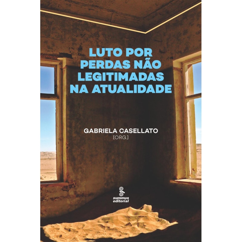 LUTO POR PERDAS NÃO LEGITIMADAS NA ATUALIDADE
