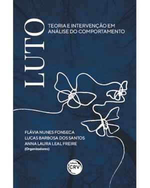 LUTO: TEORIA E INTERVENÇÃO EM ANÁLISE DO COMPORTAMENTO