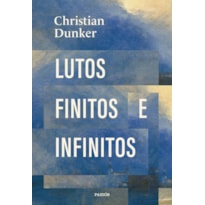 LUTOS FINITOS E INFINITOS