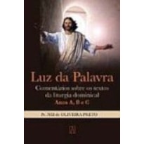 LUZ DA PALAVRA - COMENTARIOS SOBRE OS TEXTOS DA...