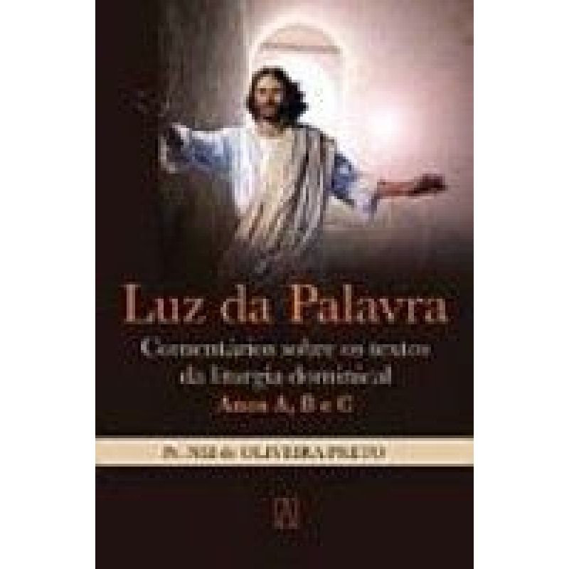 LUZ DA PALAVRA - COMENTARIOS SOBRE OS TEXTOS DA...