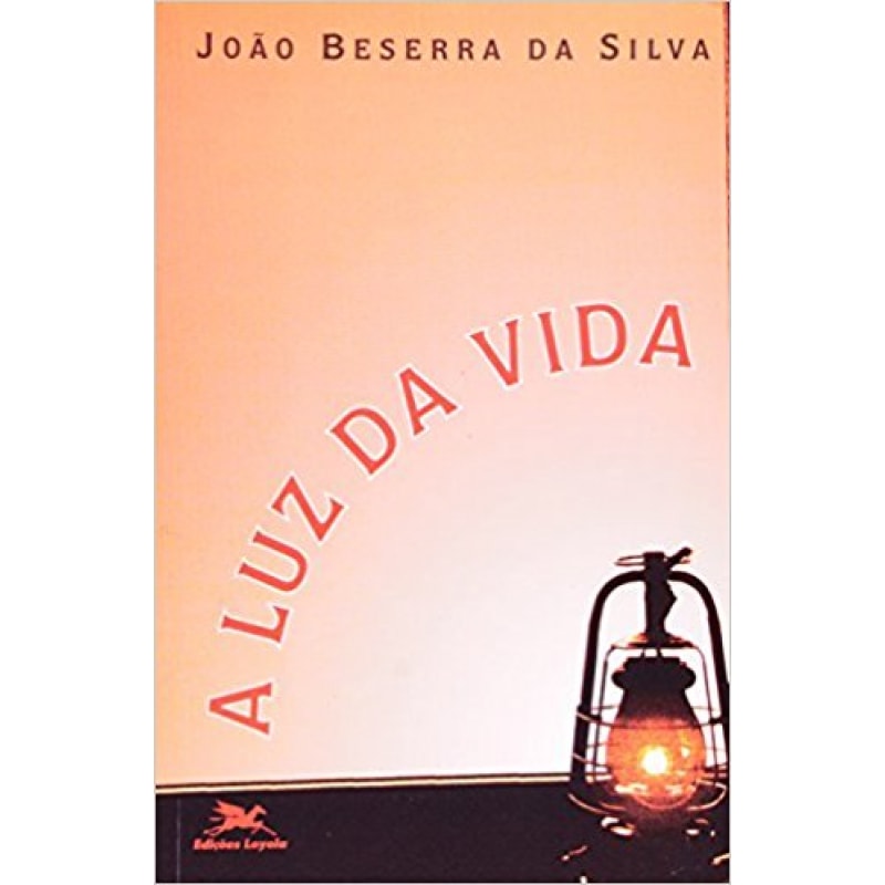 LUZ DA VIDA, A
