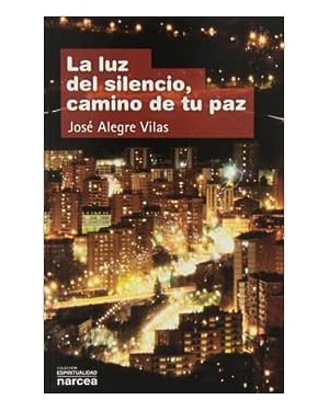 LUZ DEL SILENCIO CAMINHO DE TU PAZ