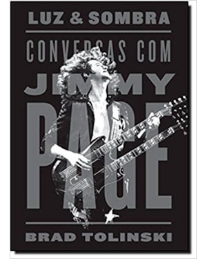 LUZ E SOMBRA: CONVERSAS COM JIMMY PAGE