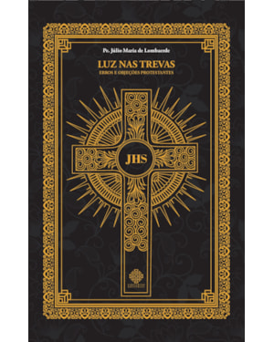 LUZ NAS TREVAS - ERROS E OBJEÇÕES PROTESTANTES