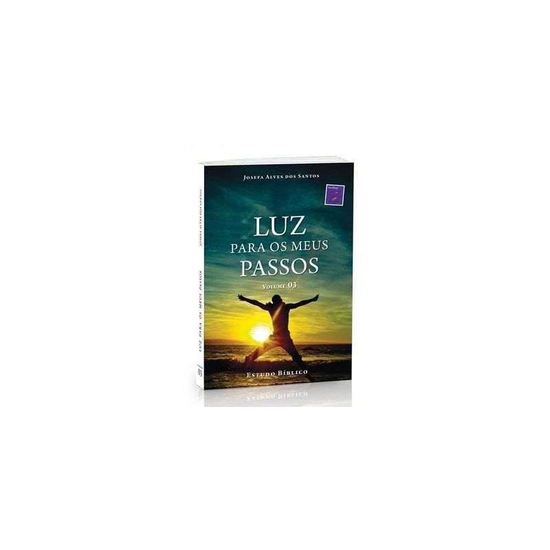 LUZ PARA OS MEUS PASSOS VOLUME 03 - 1ª
