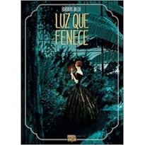LUZ QUE FENECE (GRAPHIC NOVEL - VOLUME ÚNICO)