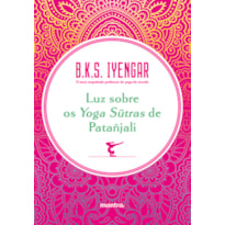 LUZ SOBRE OS YOGA SUTRAS DE PATAÑJALI