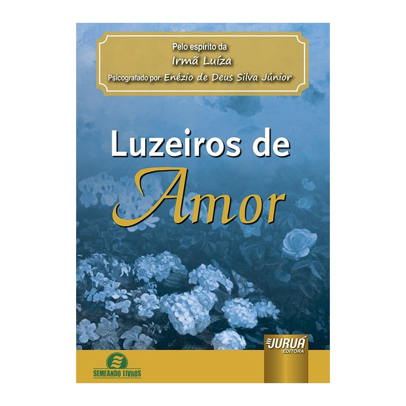 LUZEIROS DE AMOR