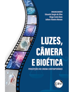 LUZES, CÂMERA E BIOÉTICA: PERCEPÇÕES NO CINEMA CONTEMPORÂNEO