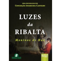 LUZES DA RIBALTA - MENINOS DE RUA