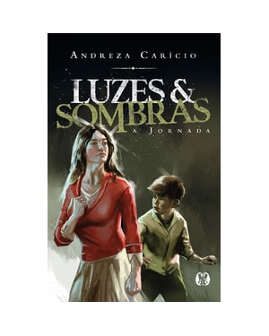 Luzes e sombras: a jornada