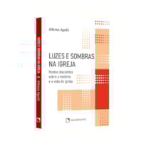 LUZES E SOMBRAS NA IGREJA