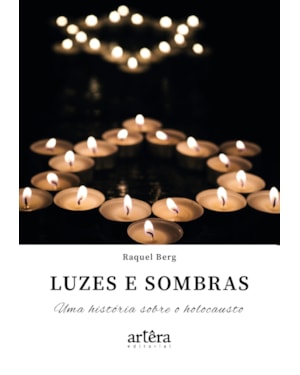 LUZES E SOMBRAS: UMA HISTÓRIA SOBRE O HOLOCAUSTO