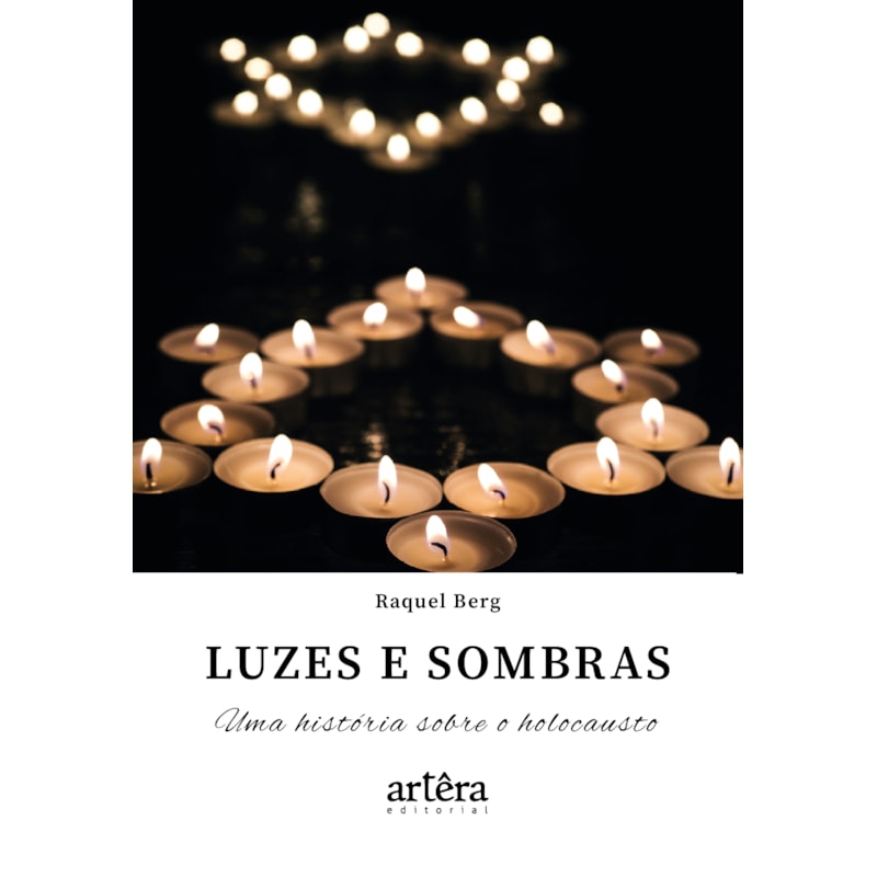 LUZES E SOMBRAS: UMA HISTÓRIA SOBRE O HOLOCAUSTO