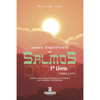Luzes espirituais dos Salmos, 1º Livro: Salmos 1 a 41