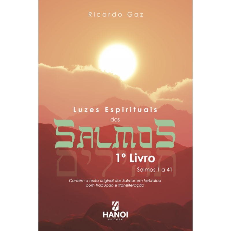 Luzes espirituais dos Salmos, 1º Livro: Salmos 1 a 41