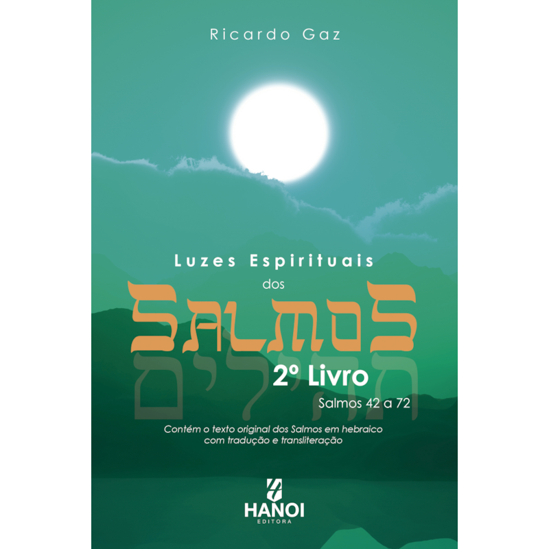 Luzes espirituais dos Salmos, 2º Livro: Salmos 42 a 72