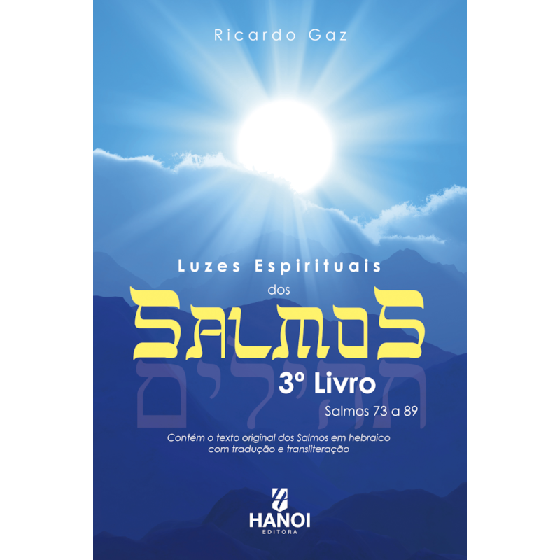 Luzes espirituais dos Salmos, 3º Livro: Salmos de número 73 a 89