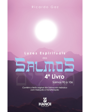 Luzes espirituais dos Salmos, 4º Livro: Salmos 90 a 106