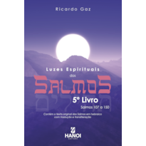 Luzes espirituais dos Salmos, 5º Livro: Salmos 107 a 150