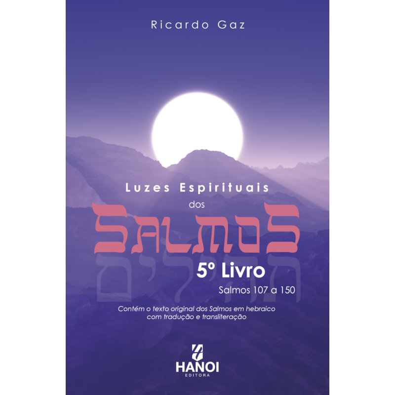 Luzes espirituais dos Salmos, 5º Livro: Salmos 107 a 150