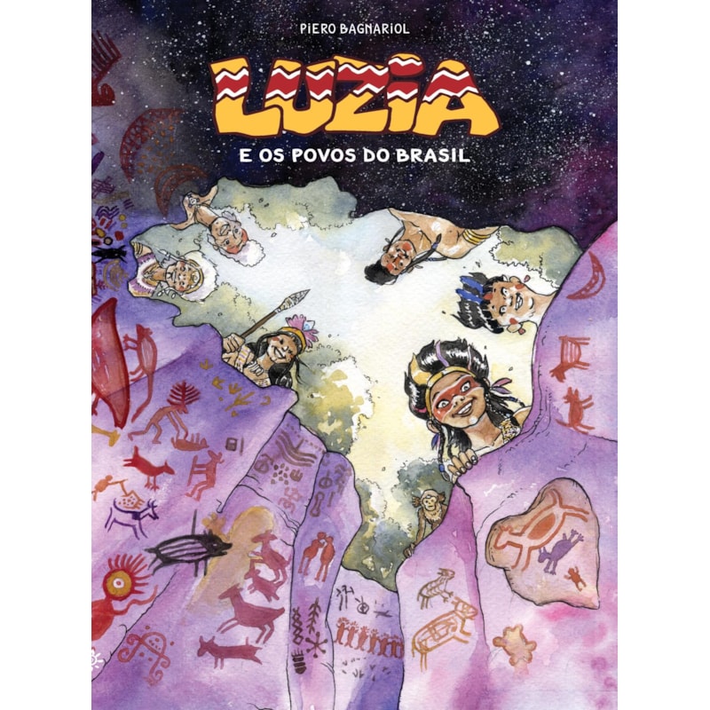 LUZIA E OS POVOS DO BRASIL: (SEMIFINALISTA JABUTI ACADÊMICO 2025 - CATEGORIA ILUSTRAÇÃO)