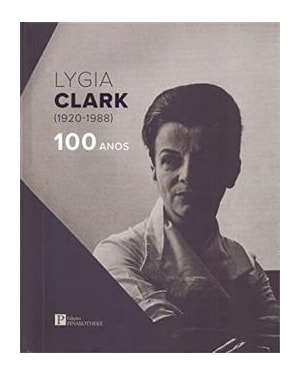 LYGIA CLARK (1920-1988) - 100 ANOS
