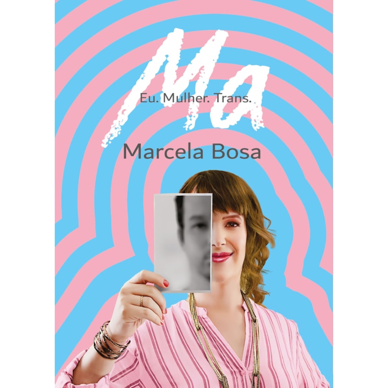 MA - EU. MULHER. TRANS.