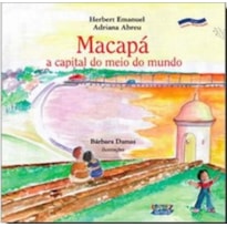 MACAPÁ: A CAPITAL DO MEIO DO MUNDO