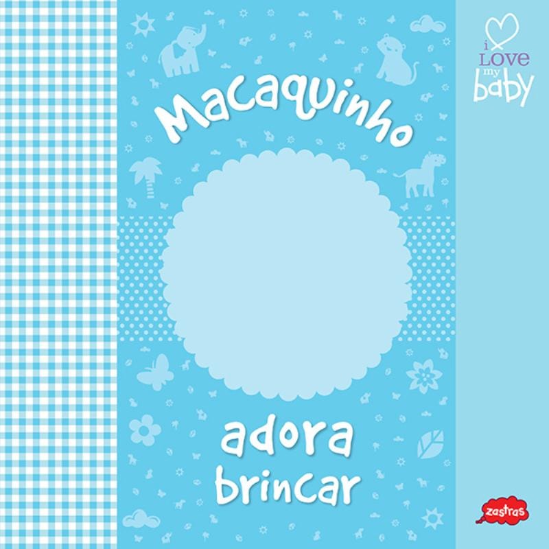 MACAQUINHO ADORA BRINCAR