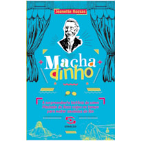 MACHADINHO: A SURPREENDENTE HISTÓRIA DE COMO MACHADO DE ASSIS VIAJOU NO TEMPO PARA MATAR SAUDADES DO RIO