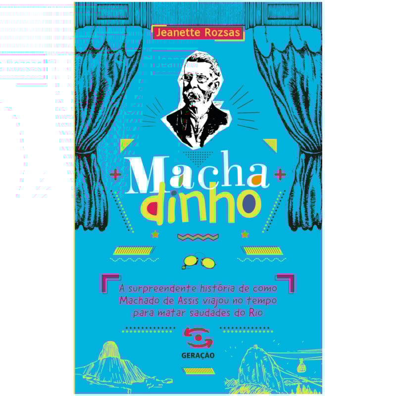 MACHADINHO: A SURPREENDENTE HISTÓRIA DE COMO MACHADO DE ASSIS VIAJOU NO TEMPO PARA MATAR SAUDADES DO RIO