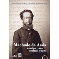 MACHADO DE ASSIS - CONTOS PARA MUITAS VOZES - EDIÇÃO BILINGUE