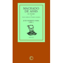 MACHADO DE ASSIS: DO TEATRO