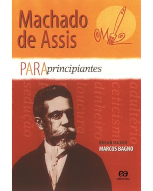 MACHADO DE ASSIS PARA PRINCIPIANTES