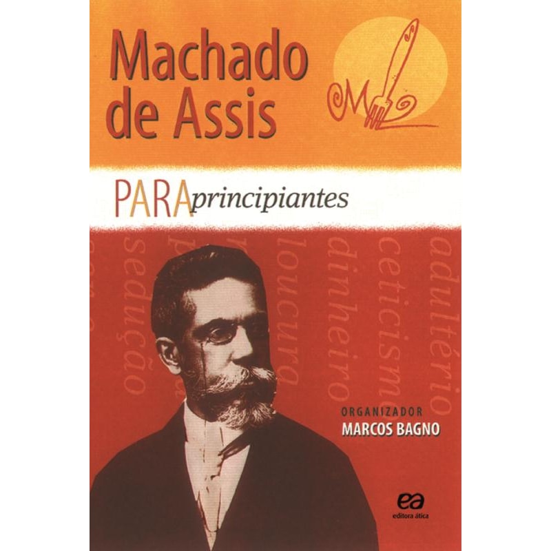 MACHADO DE ASSIS PARA PRINCIPIANTES