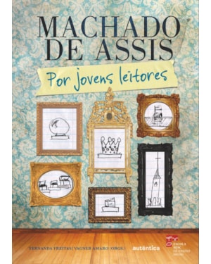 MACHADO DE ASSIS: POR JOVENS LEITORES
