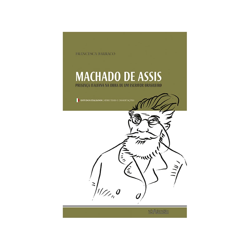 MACHADO DE ASSIS - PRESENÇA ITALIANA NO OBRA DE UM ESCRITOR BRASILEIRO