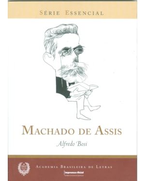 MACHADO DE ASSIS - SERIE ESSENCIAL