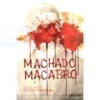 Machado Macabro: O lado obscuro do imortal brasileiro