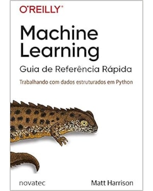MACHINE LEARNING - GUIA DE REFERÊNCIA RÁPIDA