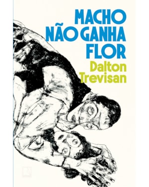 MACHO NÃO GANHA FLOR