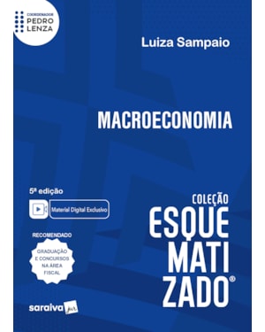 MACROECONOMIA - COLEÇÃO ESQUEMATIZADO - 5ª EDIÇÃO 2024