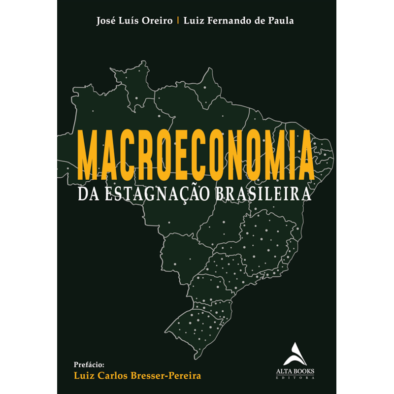 Macroeconomia da estagnação brasileira
