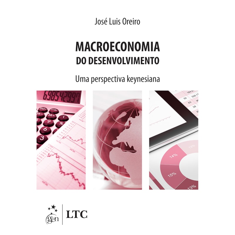 MACROECONOMIA DO DESENVOLVIMENTO - UMA PERSPECTIVA KEYNESIANA