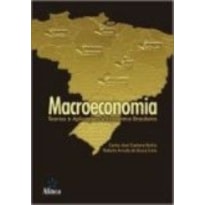 MACROECONOMIA: TEORIAS E APLICACOES A ECONOMIA BRASILEIRA - 1