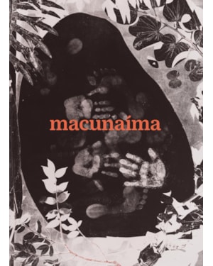 MACUNAÍMA: O HERÓI SEM NENHUM CARÁTER