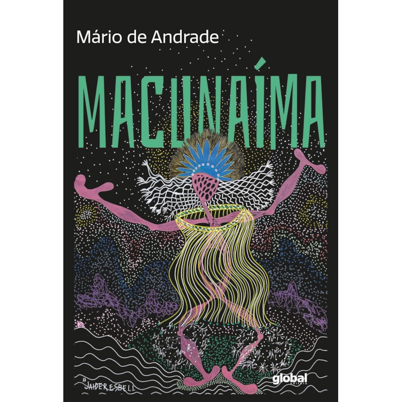 Macunaíma, o herói sem nenhum caráter